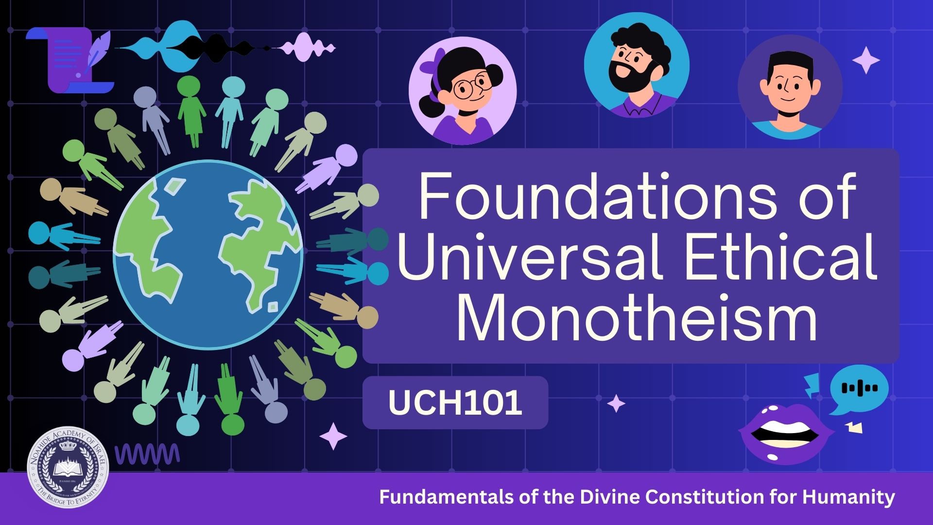 Foundations of Universal Ethical Monotheism UCH101